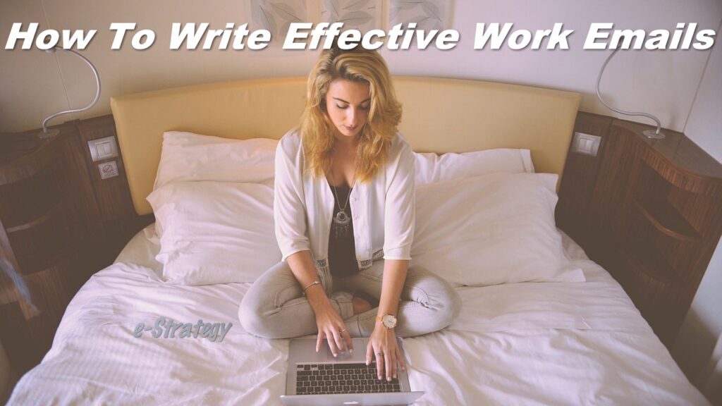 How To Write Effective Work Emails