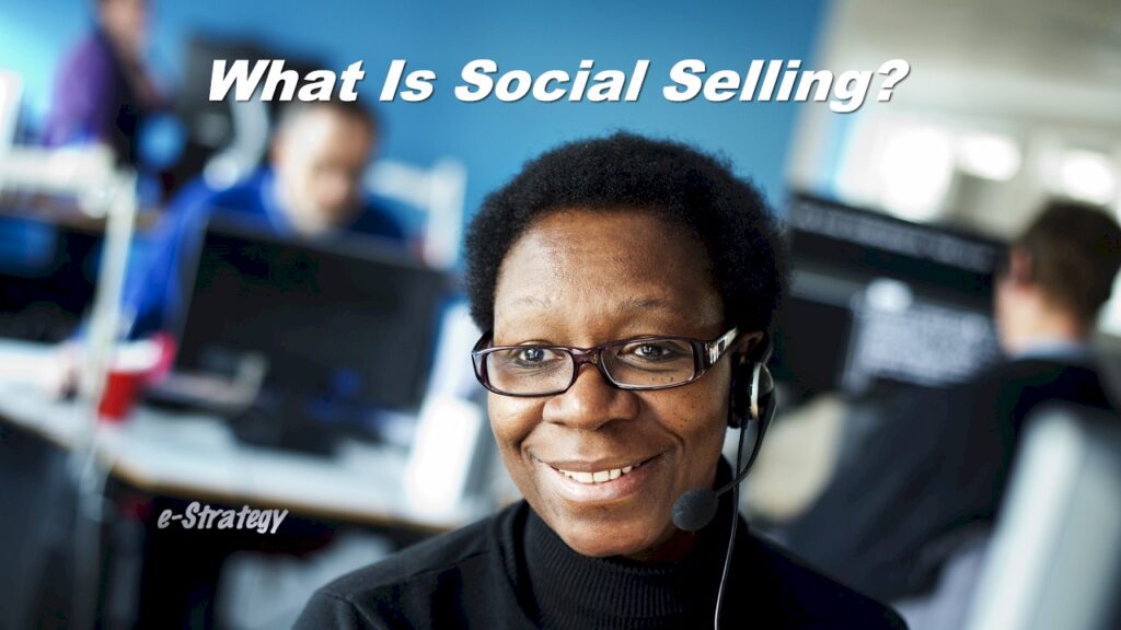 What Is Social Selling?